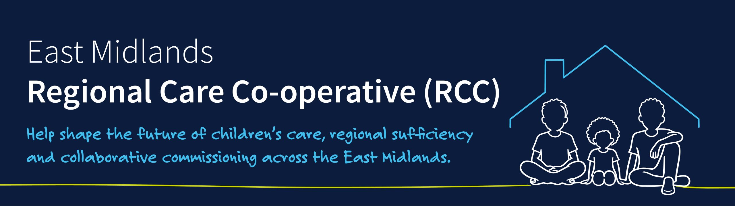 East Midlands Care Co-operative - Help shape the future of children's care, regional sufficiency and collaborative commissioning across the East Midlands.
